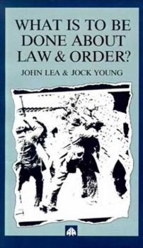Paperback What is to Be Done about Law and Order?: Crisis in the Nineties Book