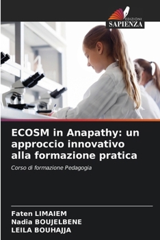 Paperback ECOSM in Anapathy: un approccio innovativo alla formazione pratica [Italian] Book