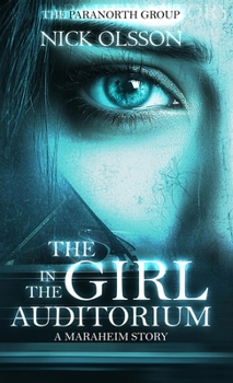 Hardcover The Girl in the Auditorium: A Maraheim Story Book