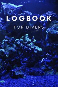 Paperback Logbook for Divers: Taucher Logbuch f?r 100 Tauchg?nge, Format 6x9 [German] Book