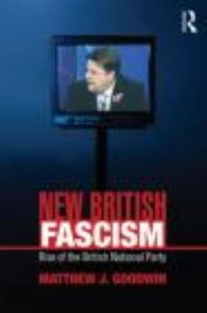Paperback New British Fascism: Rise of the British National Party Book