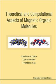 Hardcover Theoretical and Computational Aspects of Magnetic Organic Molecules Book