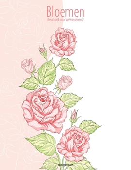 Paperback Bloemen Kleurboek voor Volwassenen 2 [Dutch] Book
