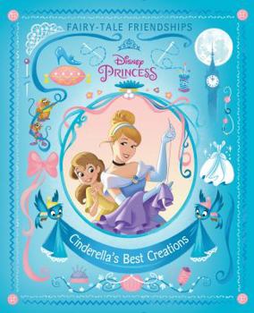 Hardcover Cinderella's Best Creations (Disney Princess) Book