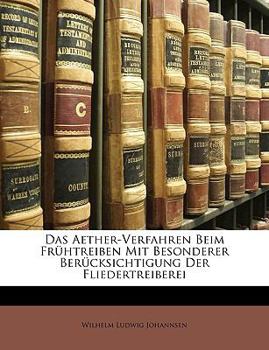 Paperback Das Aether-Verfahren Beim Fruhtreiben Mit Besonderer Berucksichtigung Der Fliedertreiberei [German] Book