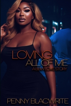 Paperback Loving All of Me: A BBW Story Book