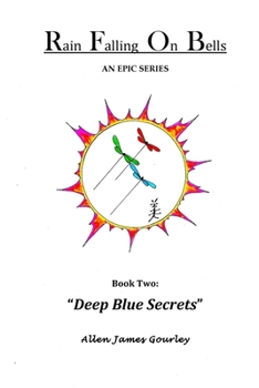 Deep Blue Secrets - Book #2 of the Rain Falling on Bells