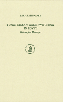 Hardcover Functions of Code Switching in Egypt: Evidence from Monologues Book
