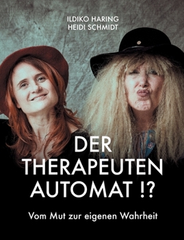 Paperback Der Therapeutenautomat: Vom Mut zur eigenen Wahrheit [German] Book