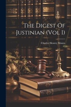 Paperback The Digest Of Justinian (Vol I) Book