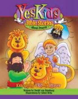 Paperback Yeskids Bible Stories About Prayer (YesKids Series) Book