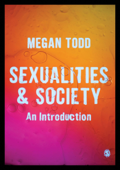 Paperback Sexualities and Society: An Introduction Book