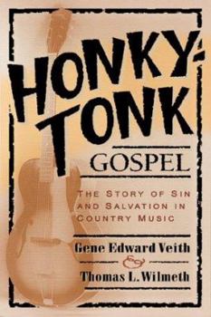 Paperback Honky-Tonk Gospel: The Story of Sin and Salvation in Country Music Book