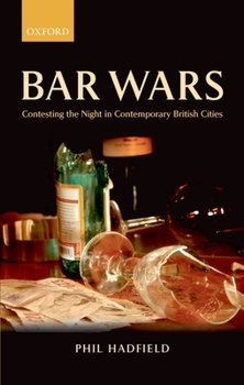 Paperback Bar Wars: Contesting the Night in Contemporary British Cities Book