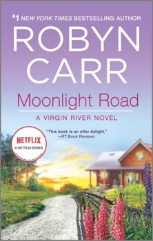 Moonlight Road - Book #10 of the Virgin River