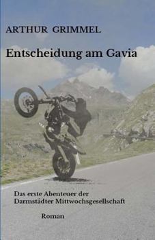 Paperback Entscheidung am Gavia: Das erste Abenteuer der "Darmstädter Mittwochsgesellschaft" [German] Book