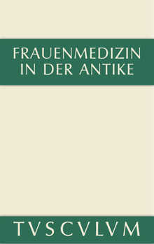 Hardcover Frauenmedizin in der Antike [German] Book