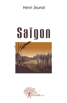 Paperback Saïgon [French] Book