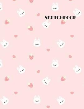 Sketchbook: Cute Bunny Cover, Extra Large (8.5 X 11) Inches, 110 Pages, White Paper, Sketch, Draw and Paint