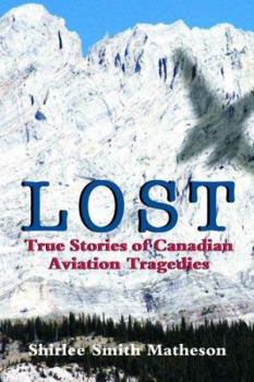 Paperback Lost: True Stories of Canadian Aviation Tragedies Book