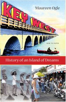 Hardcover Key West: History of an Island of Dreams Book