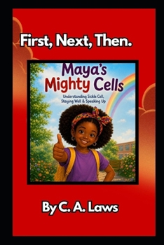 Paperback First, Next, Then: Maya's Mighty Cells Book