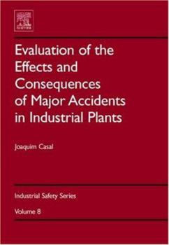 Hardcover Evaluation of the Effects and Consequences of Major Accidents in Industrial Plants: Volume 8 Book