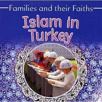 Islam in Turkey - Book  of the Families and their Faiths