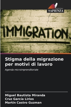 Paperback Stigma della migrazione per motivi di lavoro [Italian] Book