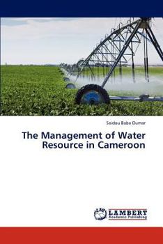 Paperback The Management of Water Resource in Cameroon Book
