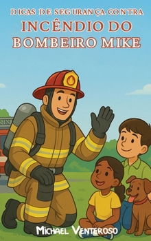 Hardcover Seguranca Contra Incendio Dicas de Bombeiro Microfone Mike [Portuguese] Book