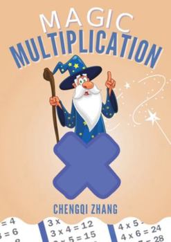 Paperback Magic Multiplication: Discover the Ultimate Formula for Fast Multiplication Book