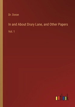 Paperback In and About Drury Lane, and Other Papers: Vol. 1 Book