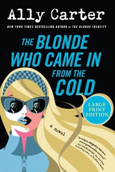 Paperback The Blonde Who Came in from the Cold: A Novel (Large Print) [Large Print] Book