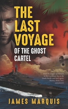 Paperback The Last Voyage of the Ghost Cartel Book