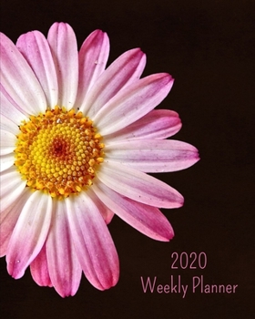 Paperback 2020 Weekly Planner: Pink flower; January 1, 2020 - December 31, 2020; 8" x 10" Book