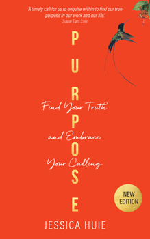 Paperback Purpose (Revised Edition): Find Your Truth and Embrace Your Calling Book