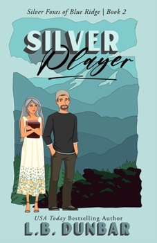 Silver Player: The Silver Foxes of Blue Ridge - Book #2 of the Silver Foxes of Blue Ridge