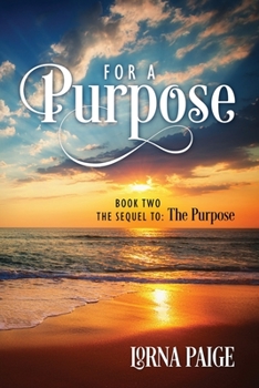 Paperback For a Purpose: Book Two - The sequel to: The Purpose Book