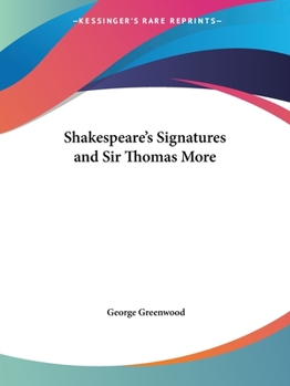 Paperback Shakespeare's Signatures and Sir Thomas More Book