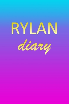 Rylan: Journal Diary | Personalized First Name Personal Writing | Letter R Blue Purple Pink Gold Effect Cover | Daily Diaries for Journalists & ... Taking | Write about your Life & Interests