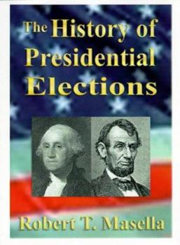 Paperback The History of Presidential Elections Book