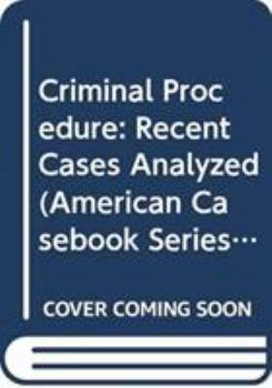 Paperback Bradley's Criminal Procedure: Recent Cases Analyzed, 2D Book