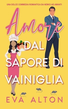 Amore dal sapore di vaniglia - Book #4 of the Historias de amor y café