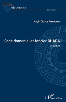 Paperback Code domanial et foncier OHADA: 1ère édition [French] Book
