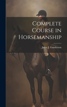 Hardcover Complete Course in Horsemanship Book