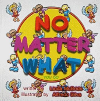 Hardcover No Matter What You Do Book