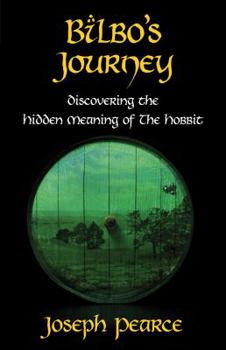 Paperback Bilbo's Journey: Discovering the Hidden Meaning in the Hobbit Book