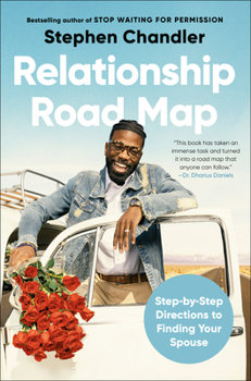 Hardcover Relationship Road Map: Step-By-Step Directions to Finding Your Spouse Book