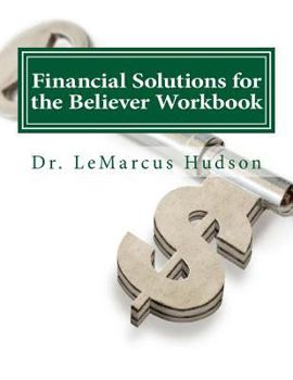 Paperback Financial Solutions for the Believer Workbook Book